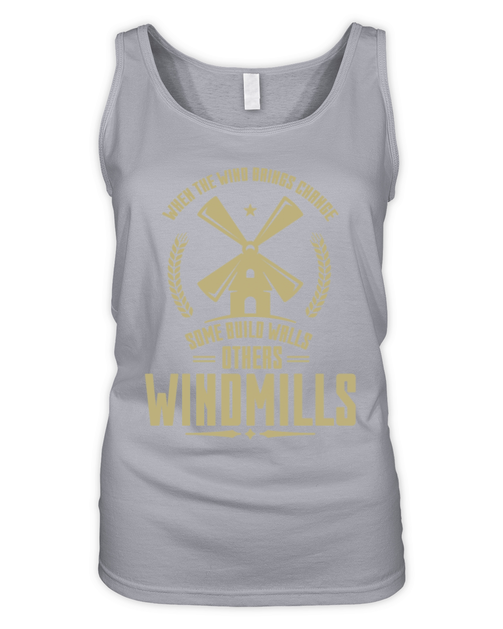 When The Wind Brings Change Some Build Organic Women's Tank Top