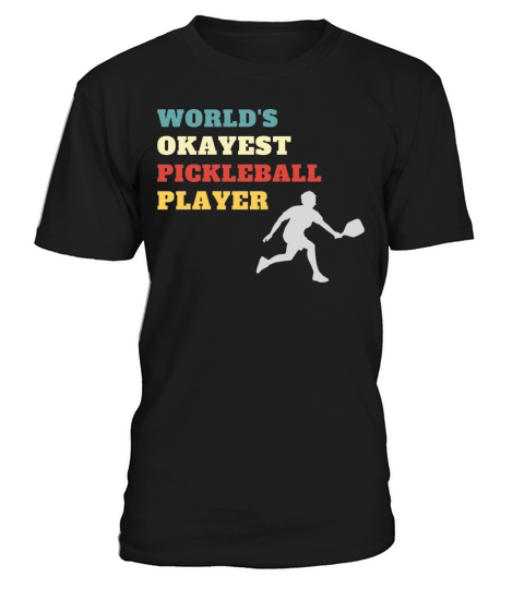 Vintage Retro World s Okayest Pickleball Player T-Shirt Unisex