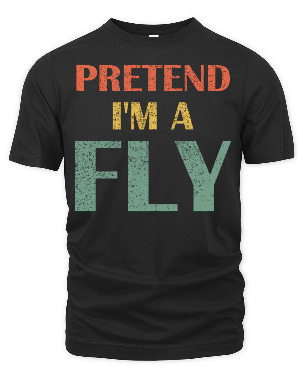Pretend I m A Fly Organic Unisex T-shirt