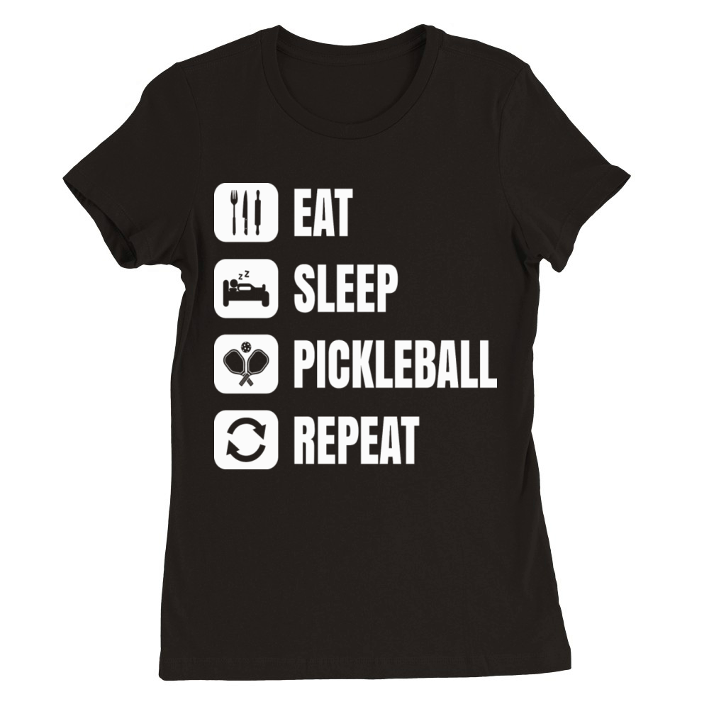 Pickleball Game Eat Sleep Funny Playing Routine Premium Womens Crewneck T-shirt