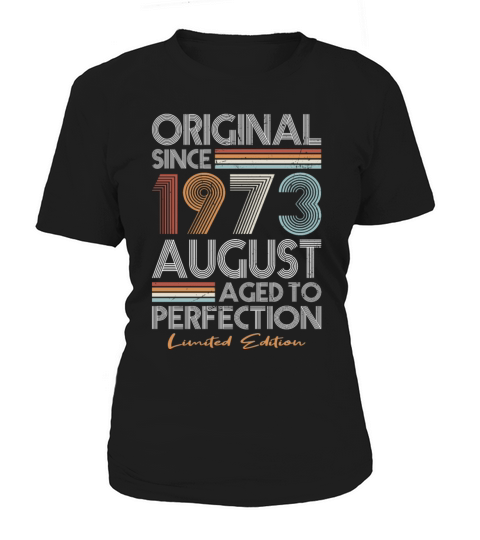 50th birthday august 1973 original 1973 Women's T-Shirt