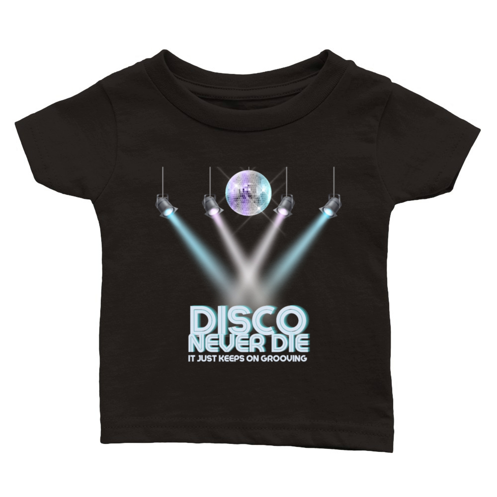 disco never die retro Classic Baby Crewneck T-shirt