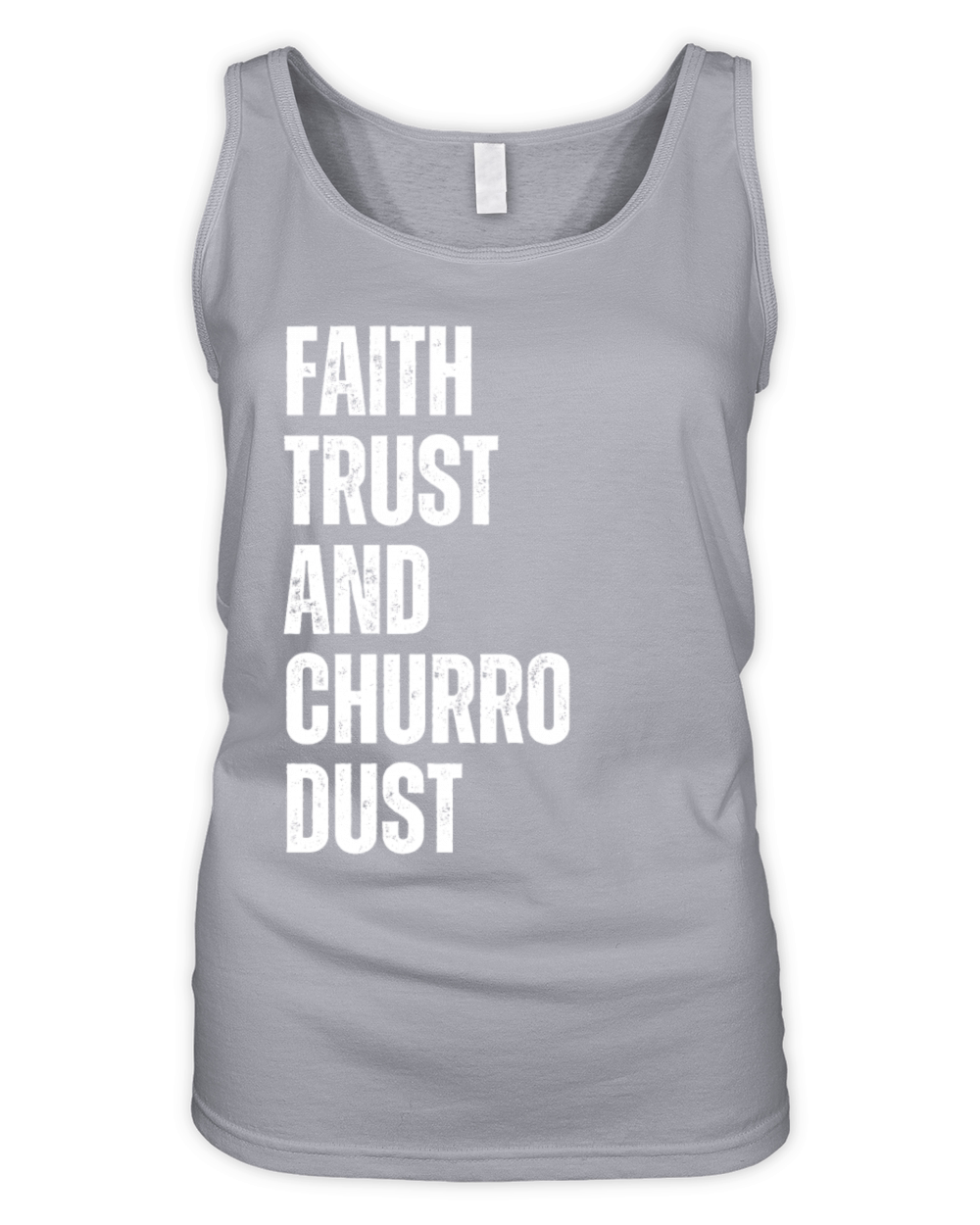 Faith Trust Churro Dust Vintage Churros Organic Women's Tank Top