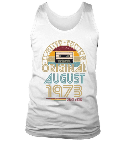 50th birthday august 1973 original 1973 Tank Top Unisex