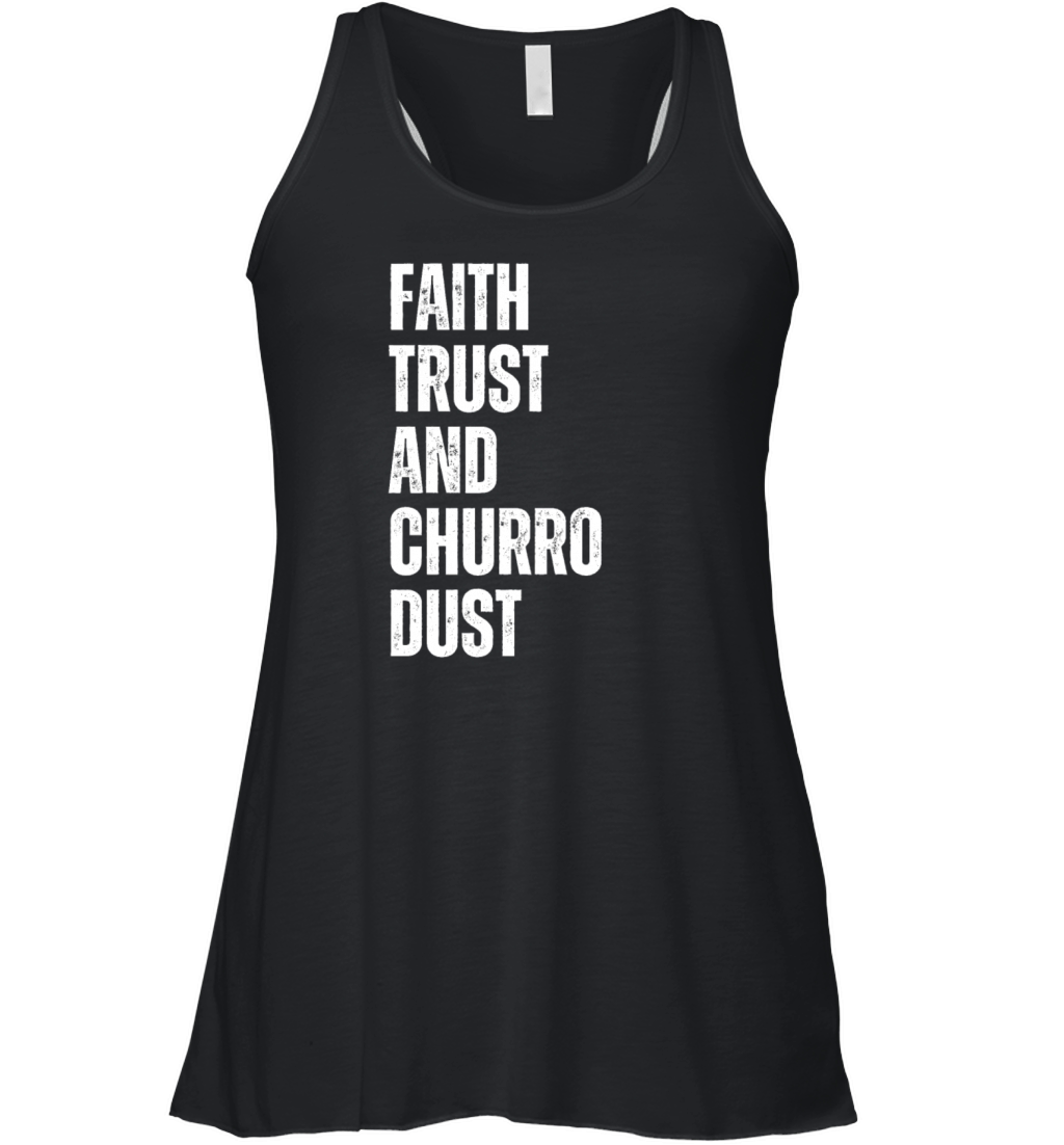 Faith Trust Churro Dust Vintage Churros Women's Flowy Tank Top