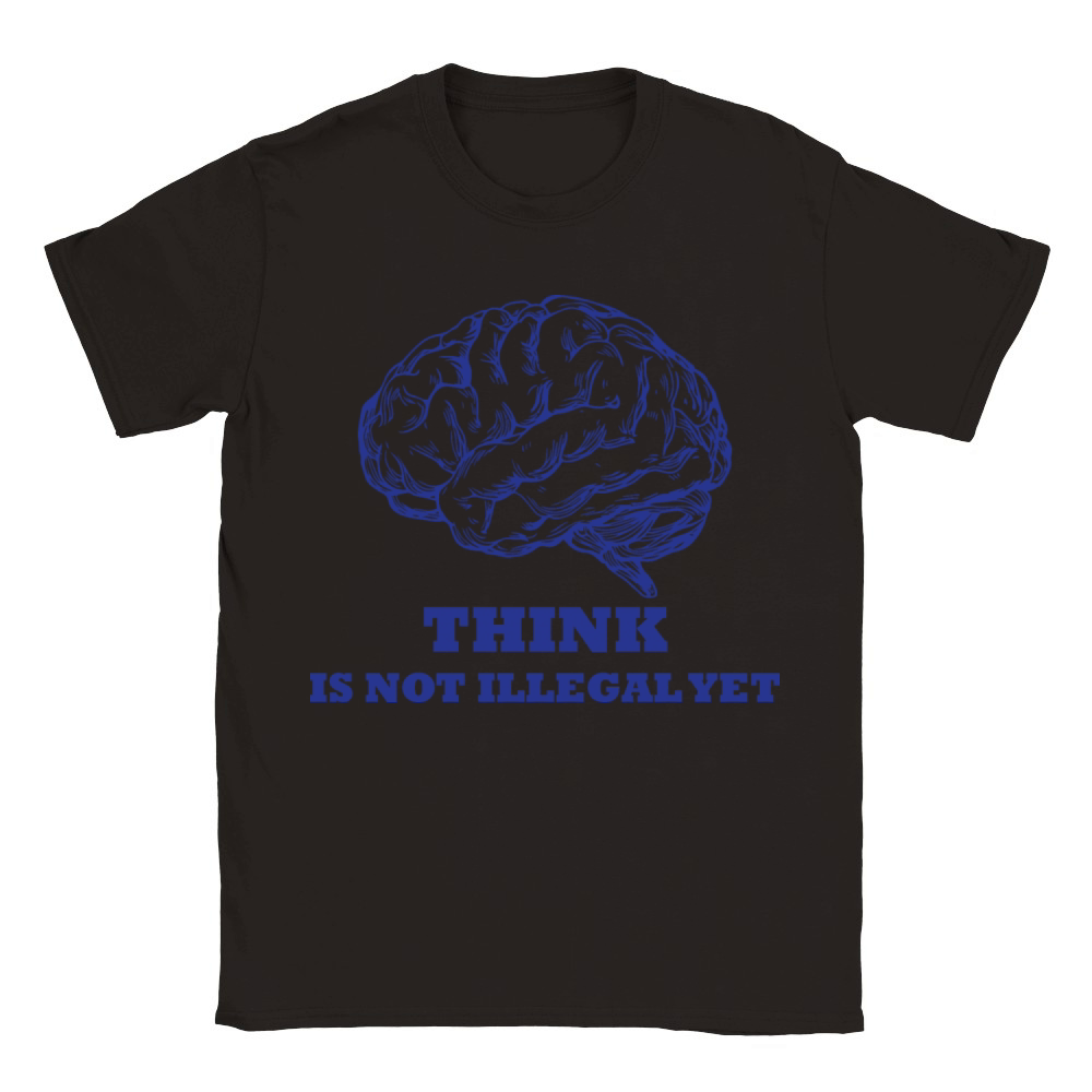 Think Is Not Illegal Yet Classic Kids Crewneck T-shirt