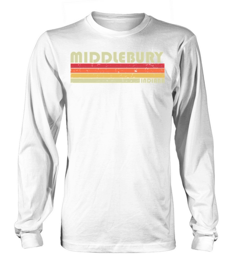 Middlebury In Indiana City Home Roots 80S Long sleeved Unisex