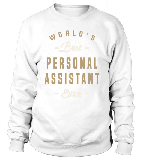 Personal Assistant Extraordinaire Sweatshirt Unisex
