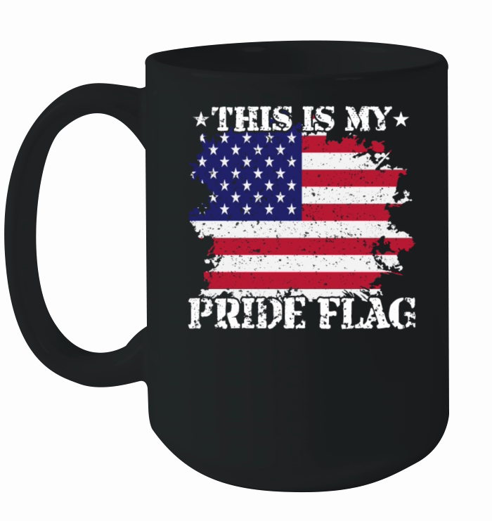 This Is My Pride Flag USA American 4th Of July Ceramic Mug