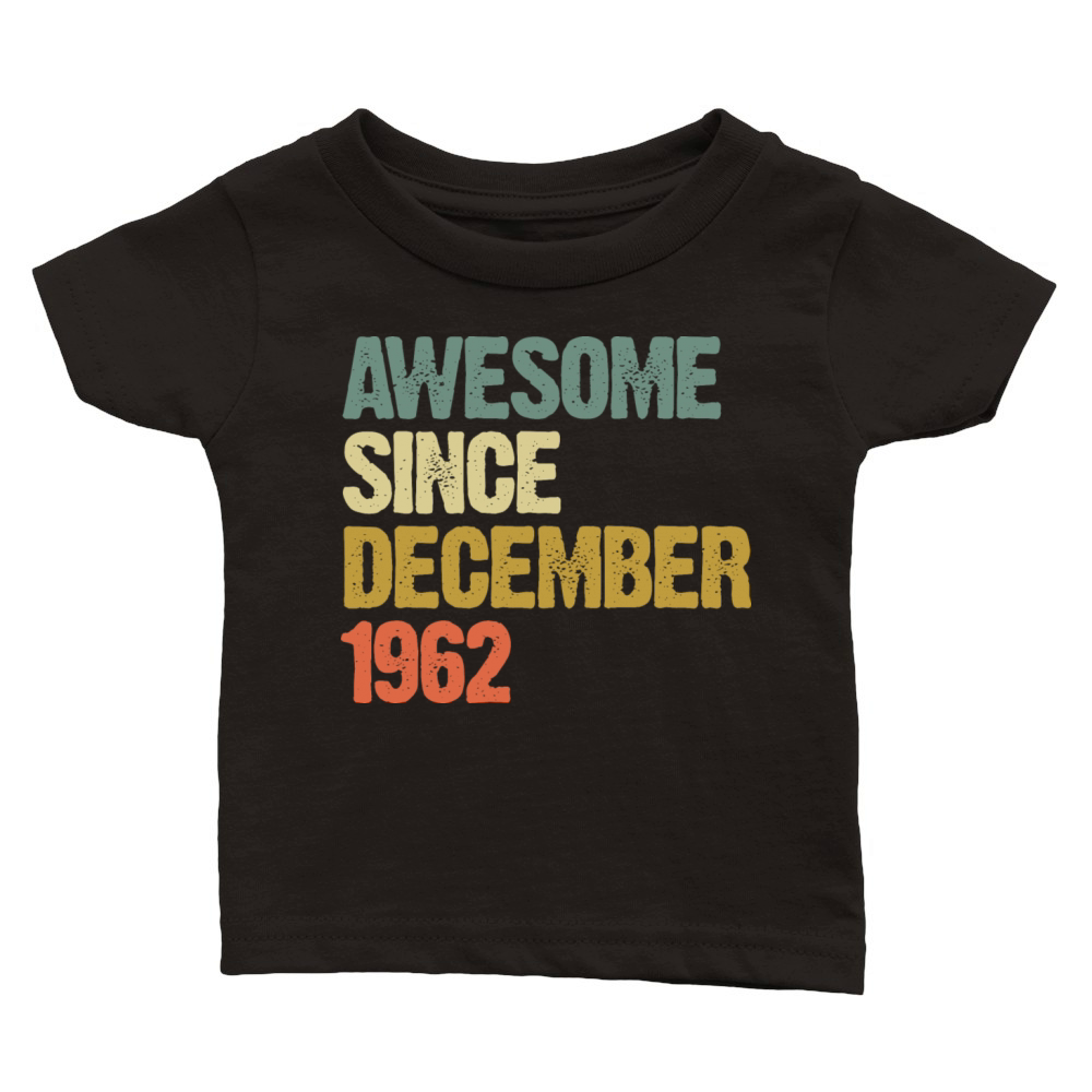 Vintage Awesome Since December 1962 Classic Baby Crewneck T-shirt
