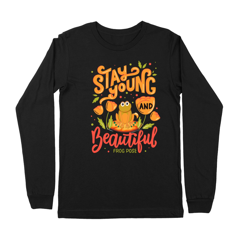 Stay Young And Beautiful Frog Pose Premium Long Sleeve