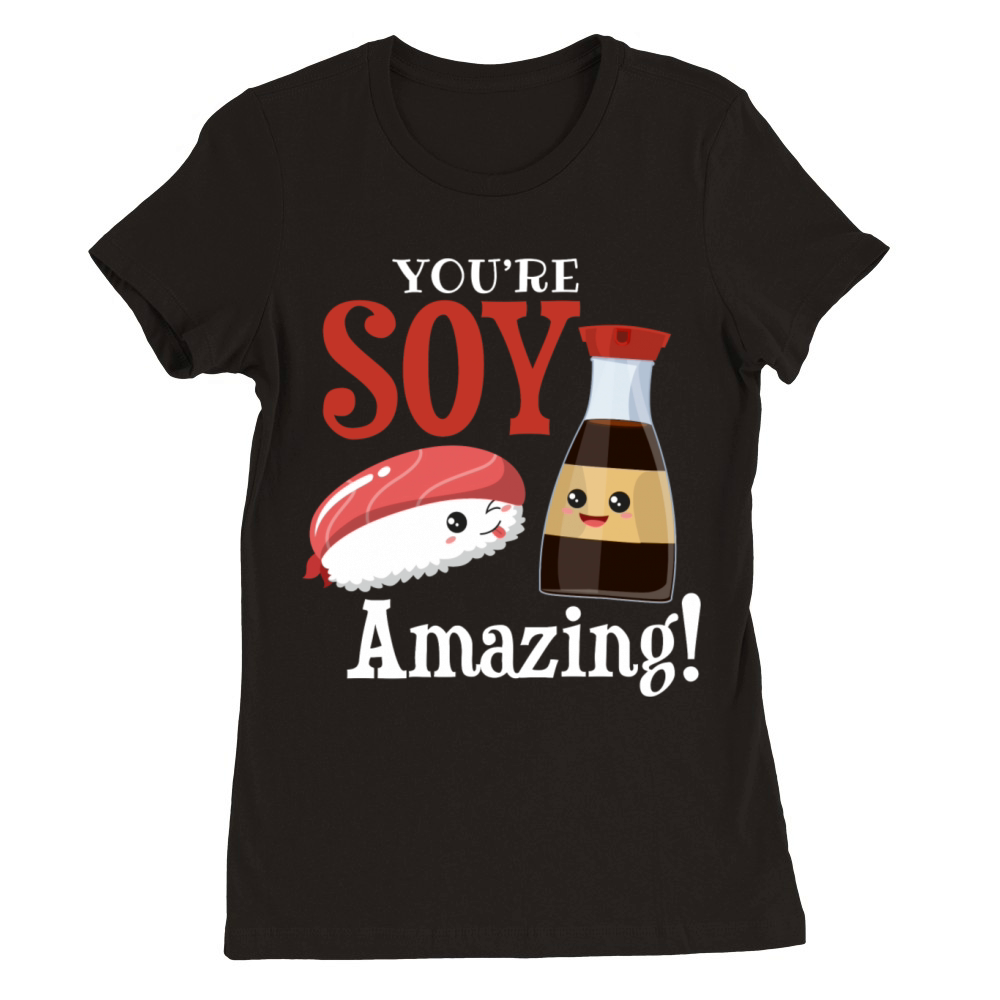 Funny Sushi Japan Soy Sauce Motif Premium Womens Crewneck T-shirt