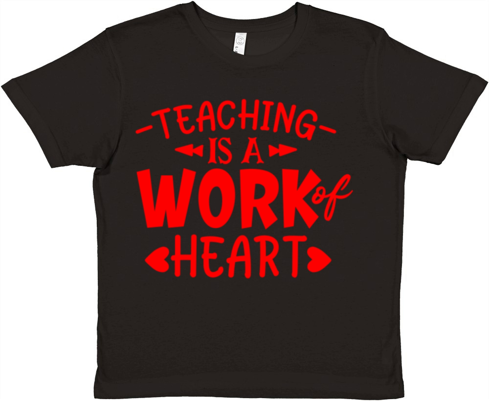 Red Quote Teaching It A Work Of Heart Premium Kids Crewneck T-shirt