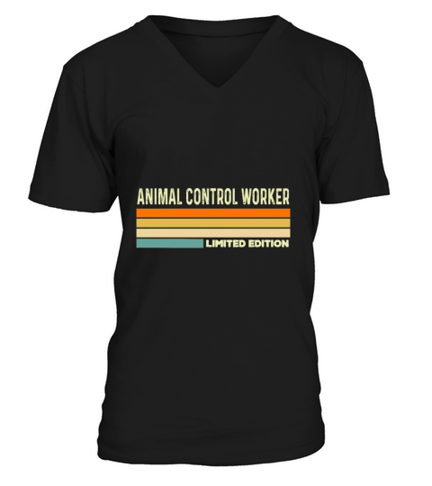 Animal Control Worker Limited editionAnimal Contro V-Neck T-shirt