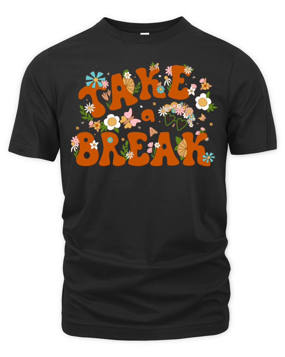 Retro 70s phrase take a break floral hippie summer Organic Unisex T-shirt