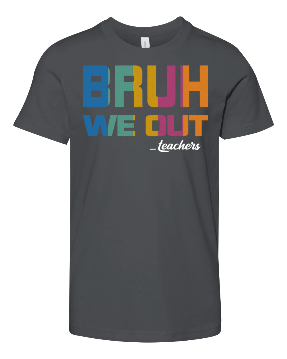 Bruh We Out Teachers Youth Unisex Jersey Tee