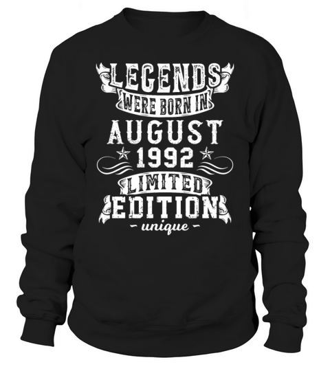 Birthday August 1992 Year Limited Edition Vintage Sweatshirt Unisex
