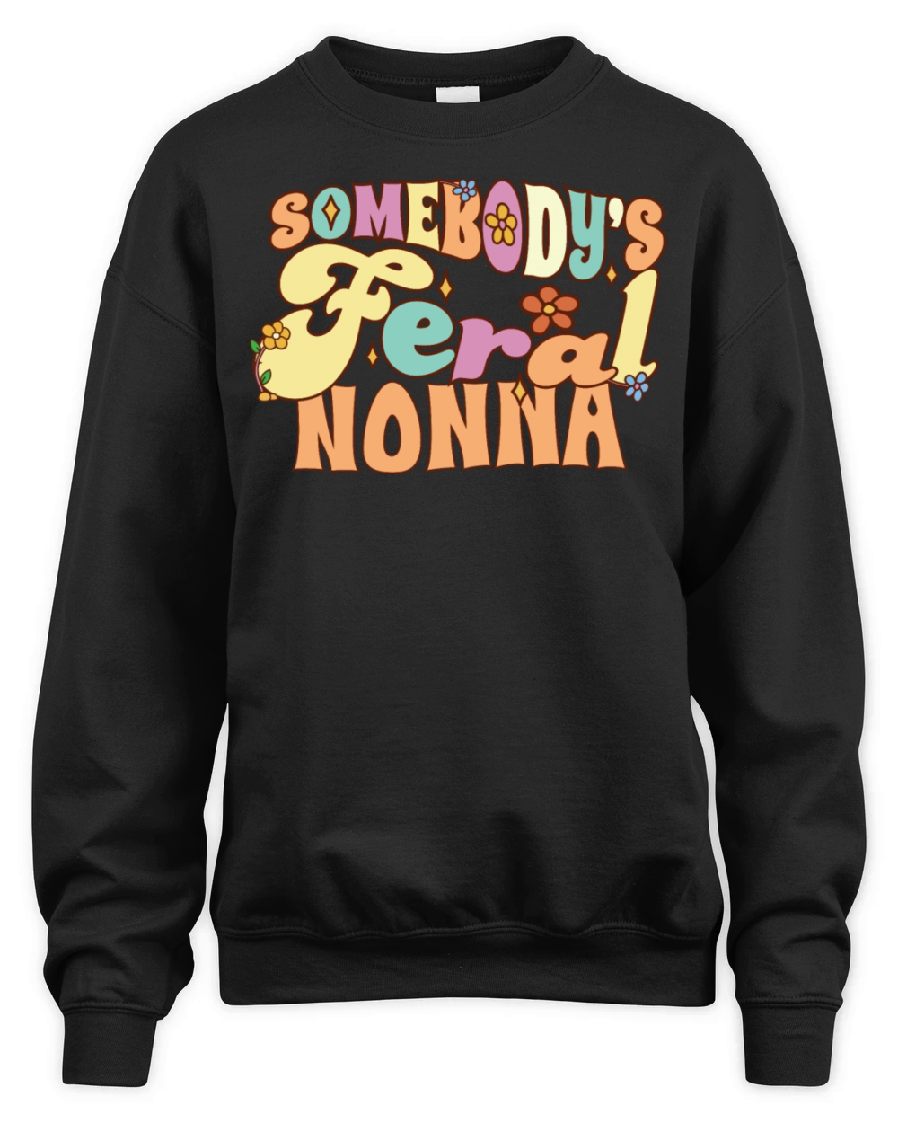 Somebodys Feral Nonna Italian Grandma Funny Unisex Premium Crewneck Sweatshirt