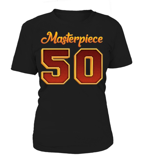 Masterpiece 50 - 50th Birthday Gift Women's T-Shirt