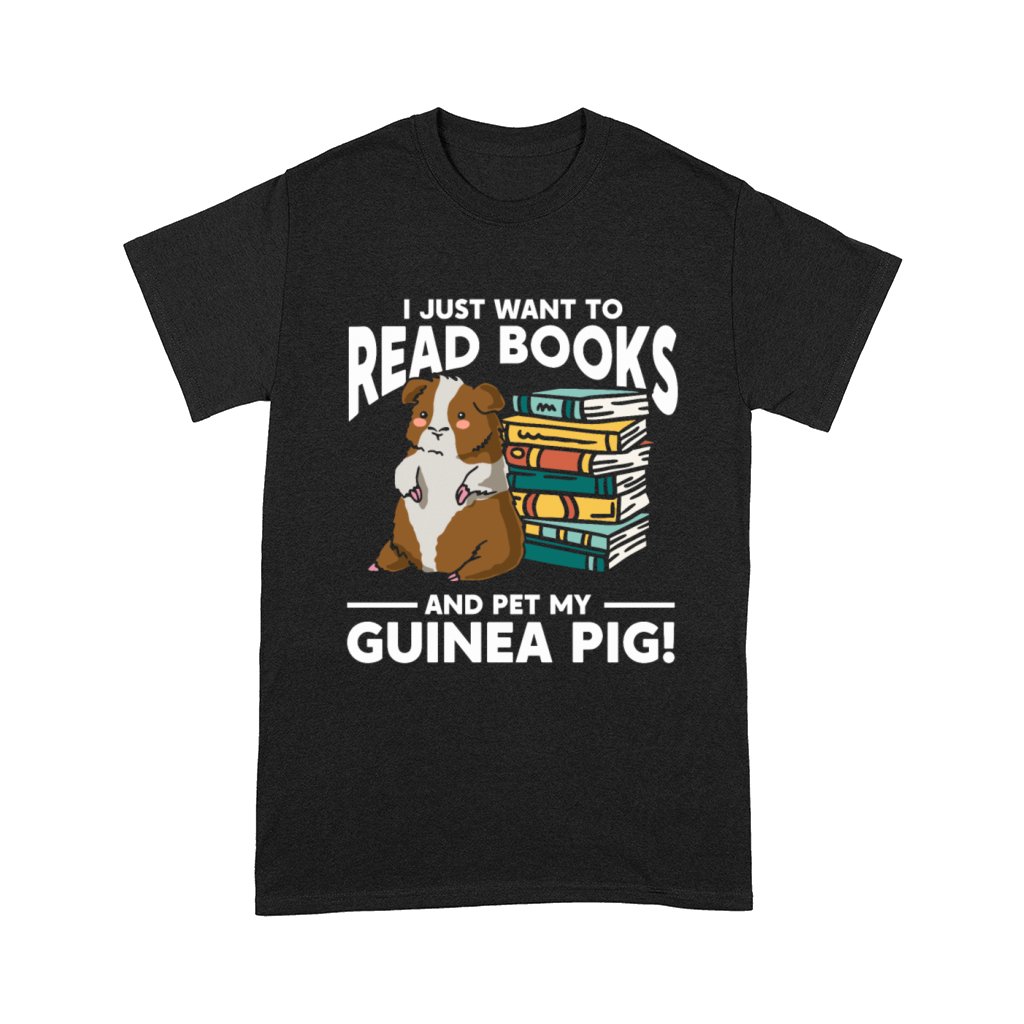 I Just Want To Read Books And Pet My Guinea Pig Shirt