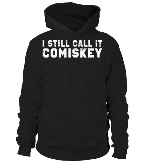 I STILL CALL IT COMISKEY Chicago Baseball Vintage Hoodie Unisex