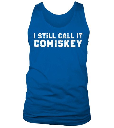 I STILL CALL IT COMISKEY Chicago Baseball Vintage Tank Top Unisex