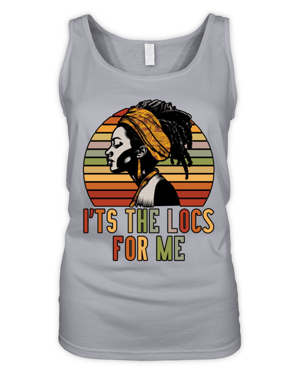 Its the Locs For Me - Afro Hair Black American Organic Women's Tank Top