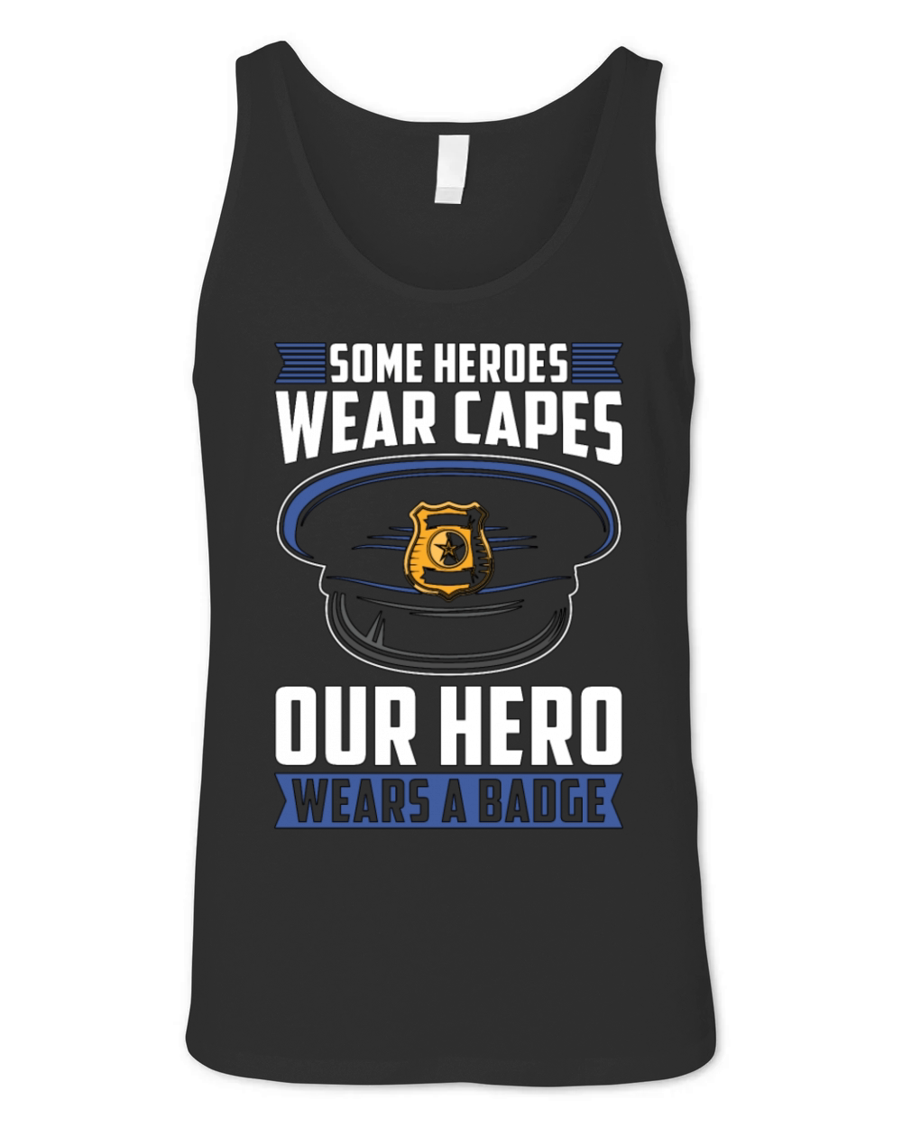 Police Officer Some Heroes Wear Capes Policeman Unisex Jersey Tank