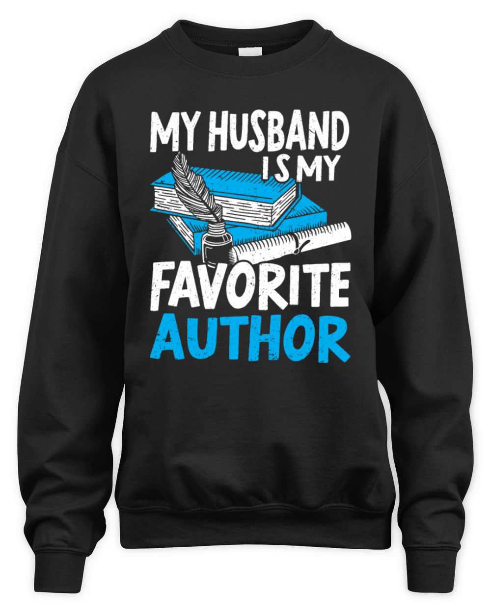 Author Gift Writing Quote Bookworm Author Unisex Premium Crewneck Sweatshirt