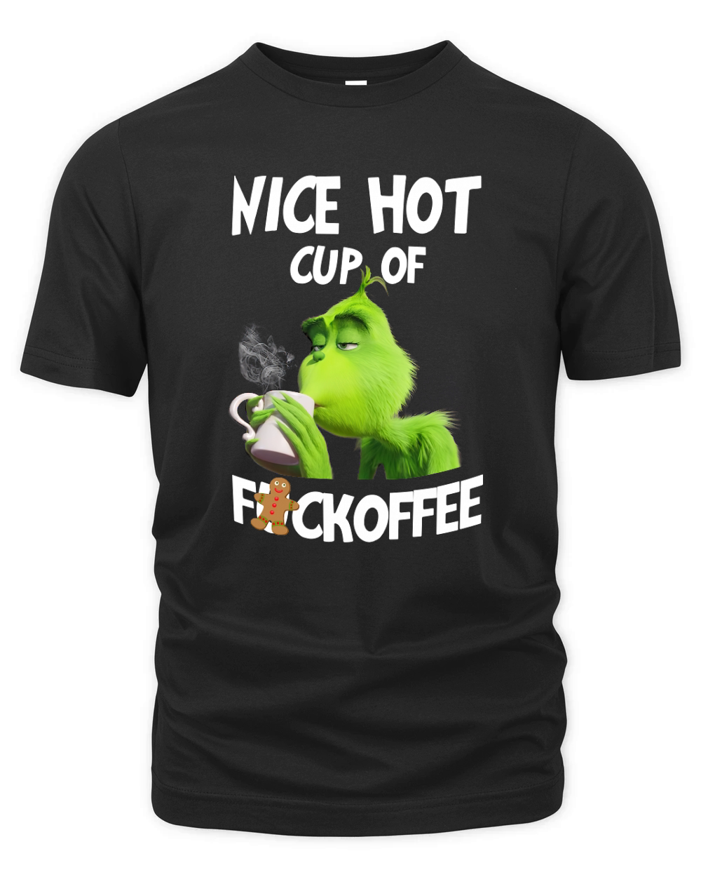 The Grinch Nice hot cup of fuckoffee Organic Unisex T-shirt