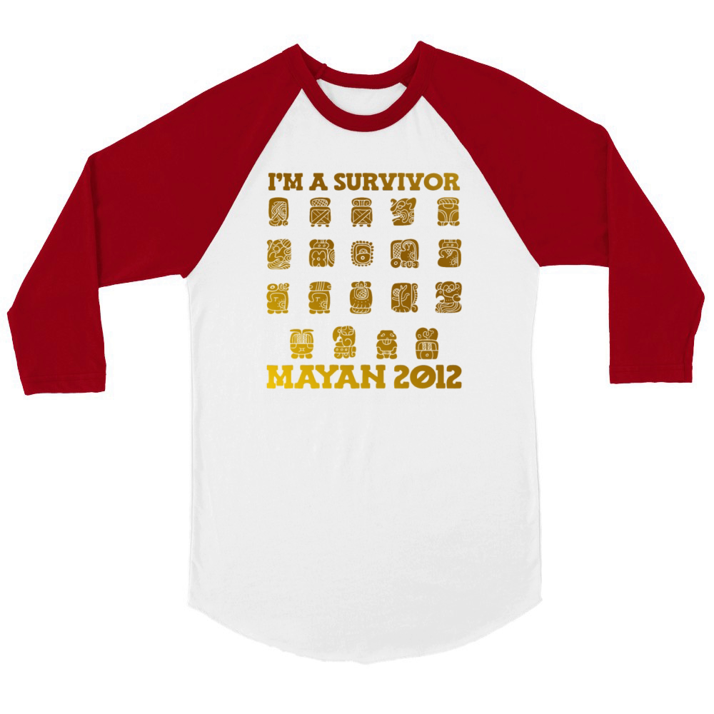 Im A Survivor Mayan Calendar Nostalgia Throwback Unisex ¾ sleeve Raglan T-shirt