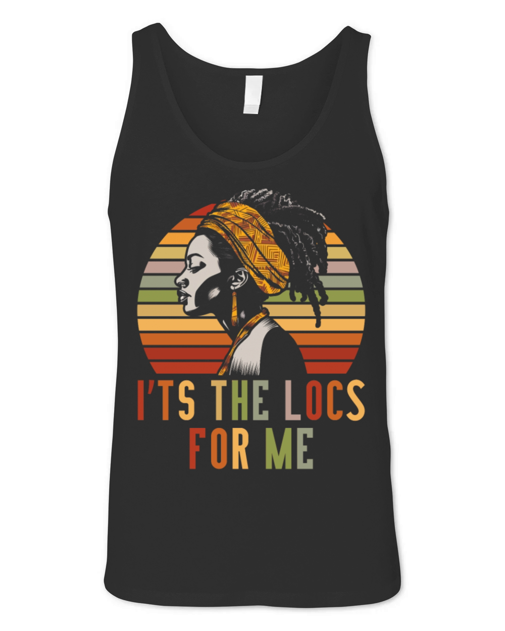 Its the Locs For Me - Afro Hair Black American Unisex Jersey Tank