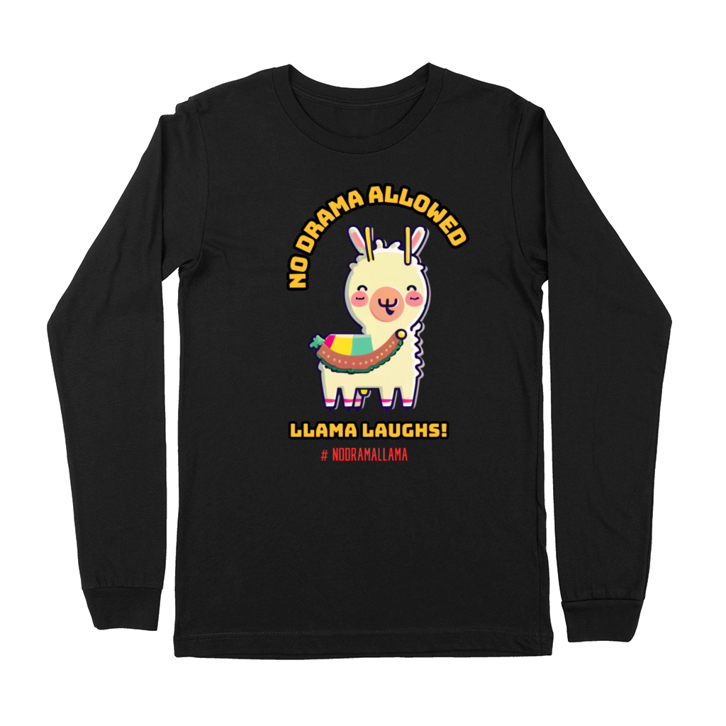 No drama allowed for this llama Premium Long Sleeve