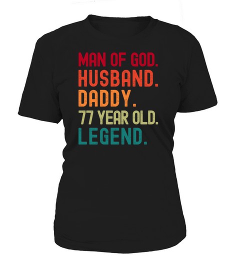 Man of God Husband Dad Vintage 77th Birthday Women's T-Shirt
