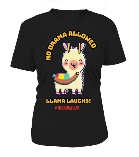 No drama allowed for this llama Women's T-Shirt