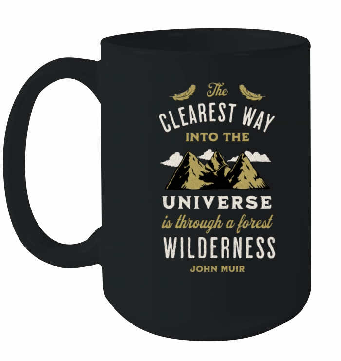 Forest Wilderness Outdoor Inspirational Quote Ceramic Mug