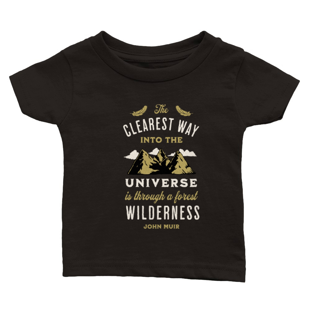 Forest Wilderness Outdoor Inspirational Quote Classic Baby Crewneck T-shirt