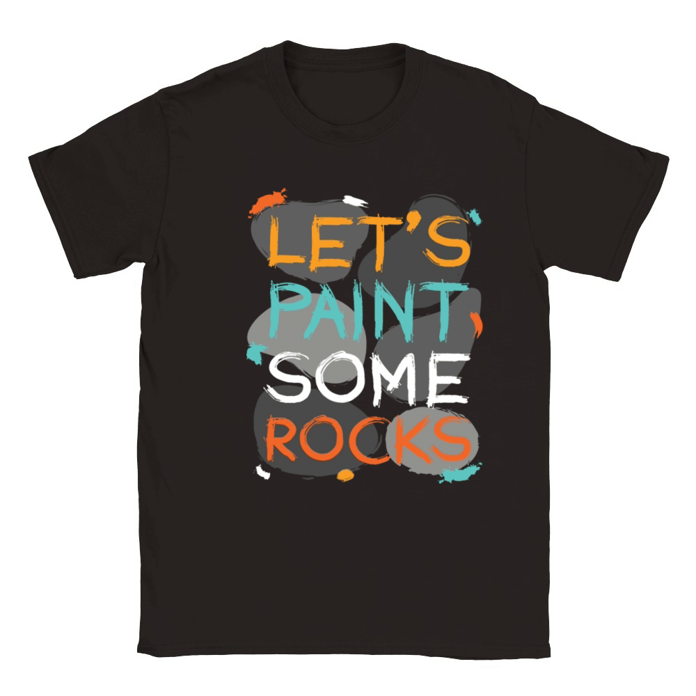 Let s Paint Some Rocks Stones Painting Classic Kids Crewneck T-shirt