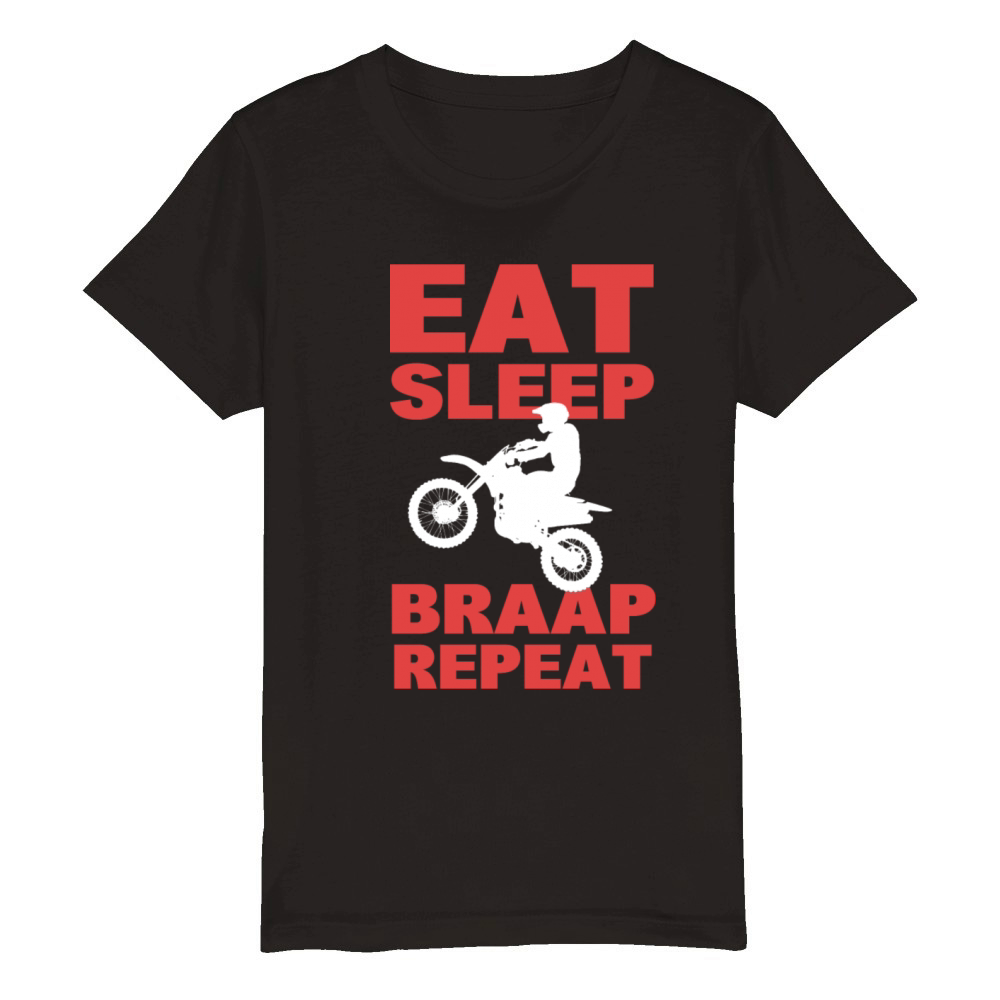 Eat Sleep Braap Repeat Motorcross Rider Organic Kids Crewneck T-shirt
