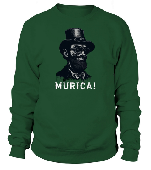 Funny Patriotic USA Abe Abraham Lincoln Murica Sweatshirt Unisex