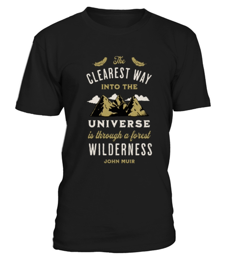 Forest Wilderness Outdoor Inspirational Quote T-Shirt Unisex