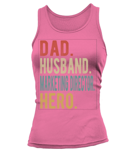 Marketing Director Dad Husband Hero Tank top Woman