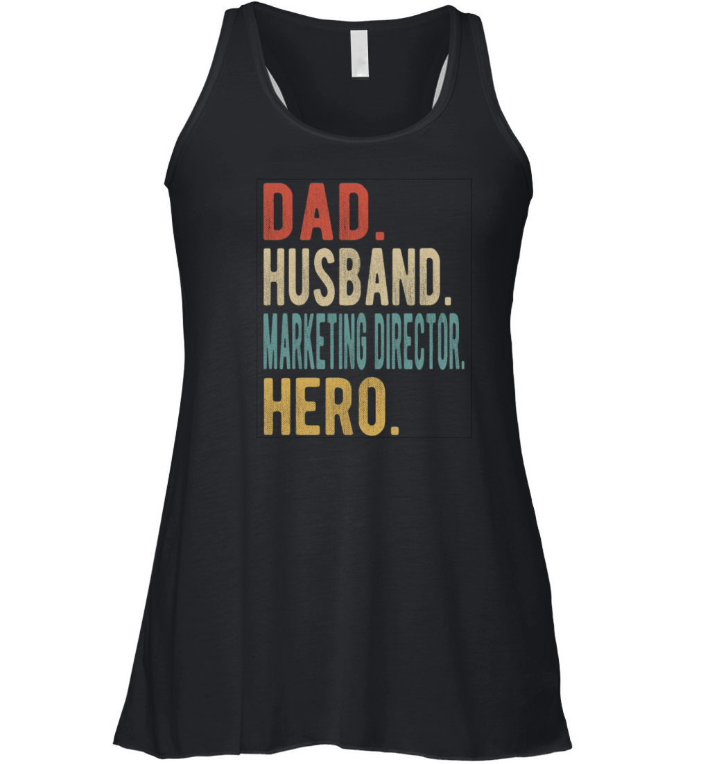Marketing Director Dad Husband Hero Women's Flowy Tank Top