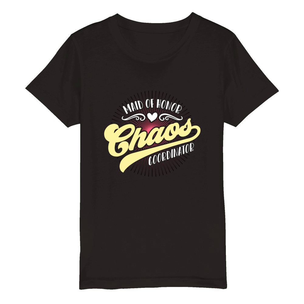 Maid Of Honor Chaos Coordinator Bachelorette Party Organic Kids Crewneck T-shirt