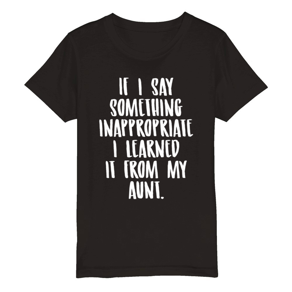 Nephew Niece Aunt Quote Organic Kids Crewneck T-shirt