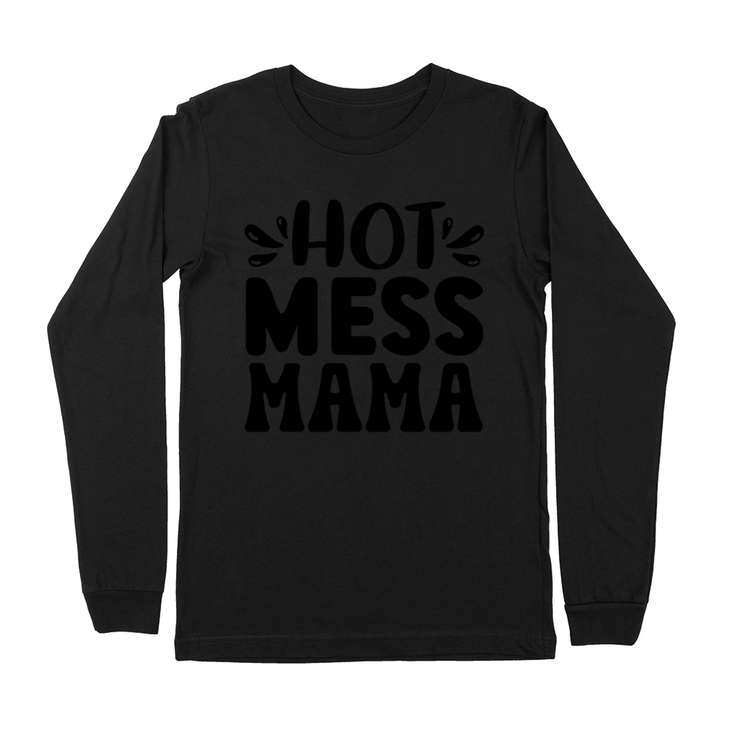 Hot mess mama Premium Long Sleeve