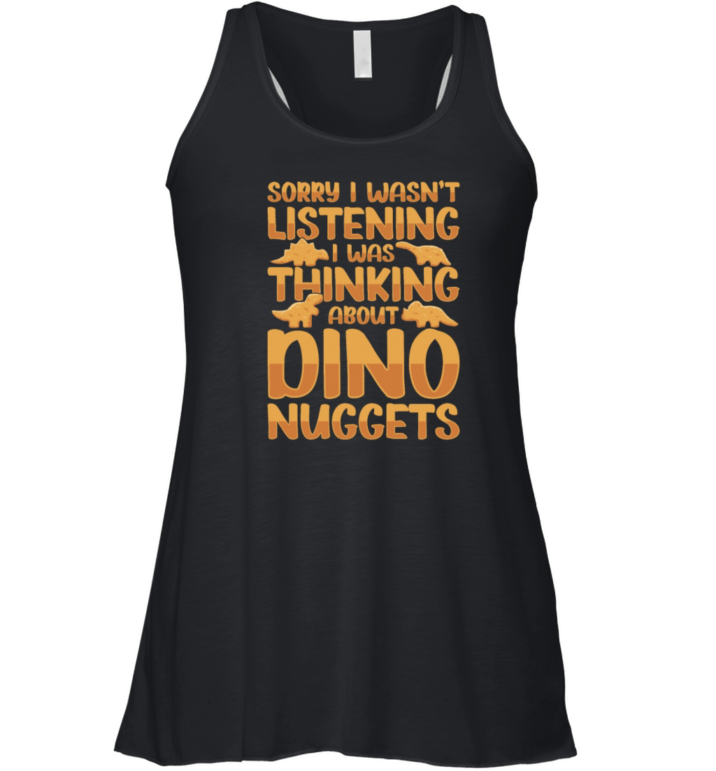 My Favorite Dinosaur Is The Nugget Women's Flowy Tank Top