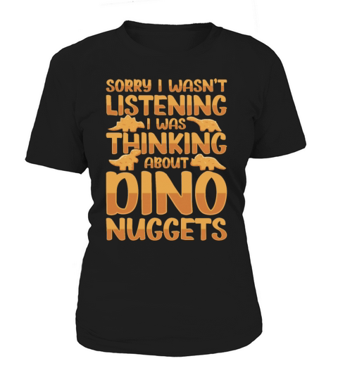 My Favorite Dinosaur Is The Nugget Women's T-Shirt