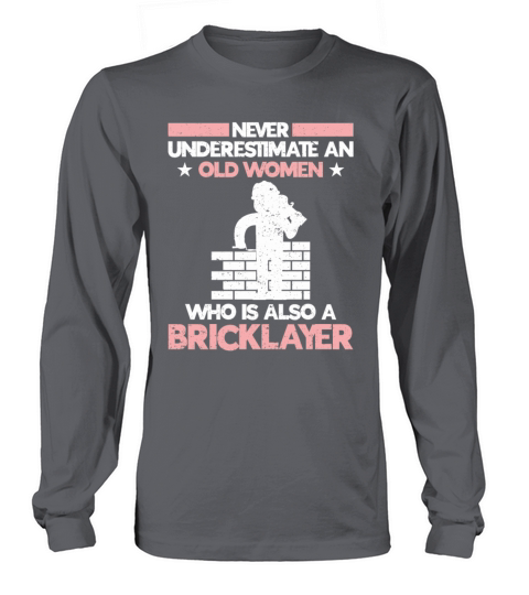 Bricklayer Gift Masonry Quote Mason Long sleeved Unisex