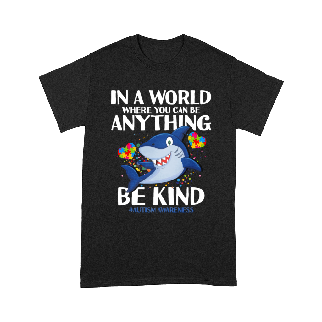In A World Where You Can Be Anything Be Kind Comfort T-shirt